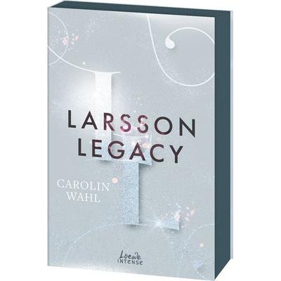 Larsson Legacy (Crumbling Hearts, Band 3), Taschenbuch von Carolin Wahl, Loewe