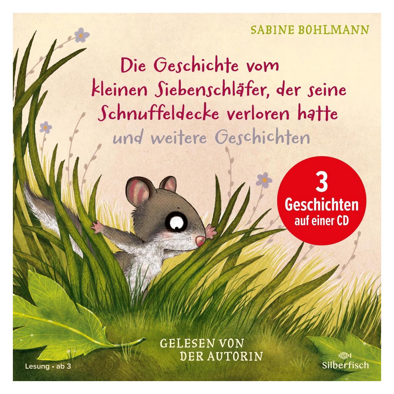 Carlsen Die Geschichte vom kleinen Siebenschläfer, der seine Schnuffeldecke verloren hatte, Die Geschichte (Sabine Bohlmann, Deutsch) (7456-0283-8)