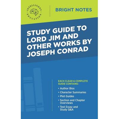 Study Guide to Lord Jim and Other Works by Joseph Conrad, Taschenbuch von , Dexterity, 978-1-64542-290-7