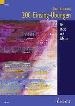 Klaus Heizmann - 200 Einsing-Übungen: für Chöre und Solisten - Preis vom 17.10.2026 19:25:27 h