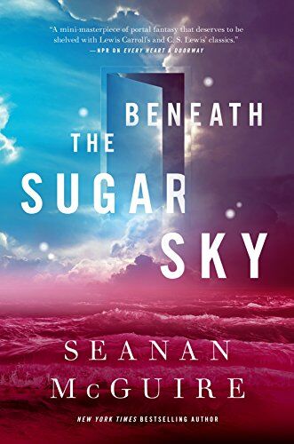 Seanan McGuire - Beneath the Sugar Sky (Wayward Children) - Preis vom 19.10.2026 19:33:35 h