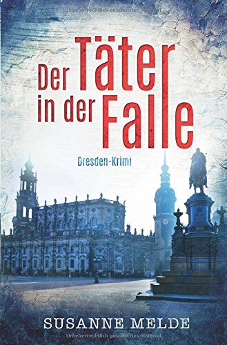 Susanne Melde - Der Täter in der Falle: Ein Dresden-Krimi - Preis vom 30.09.2026 22:30:23 h