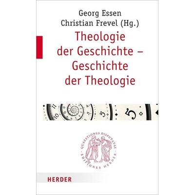 Theologie der Geschichte – Geschichte der Theologie, Taschenbuch von , Herder, 978-3-451-02294-4
