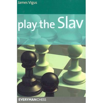 Play the Slav, Taschenbuch von James Vigus, Gloucester Publishers Plc, 978-1-85744-557-2