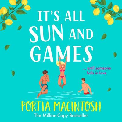 It's All Sun and Games - Portia MacIntosh, Audio, 9781804267226