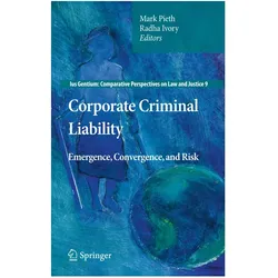 Corporate Criminal Liability, Fachbücher von Mark Pieth, Radha Ivory