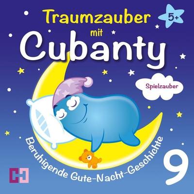 Spielzauber - Beruhigende Gute-Nacht-Geschichte - Cubanty Kuscheltier, Audio, 4067248325117