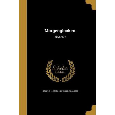 Morgenglocken., Taschenbuch von , Creative Media Partners, LLC, 978-1-373-03489-2