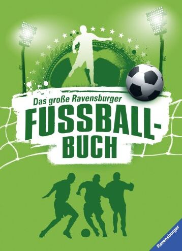 Barbara Iland-Olschewski - Das große Ravensburger Fußballbuch - Preis vom 09.10.2026 07:28:09 h