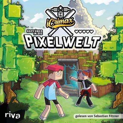 iCrimax: Kopfüber in die Pixelwelt - ICrimax, Audio, 9783967751222