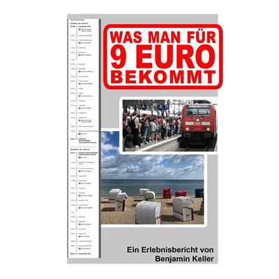 Was man für 9 Euro bekommt, Taschenbuch von Benjamin Keller, Epubli, 978-3-7565-4493-6