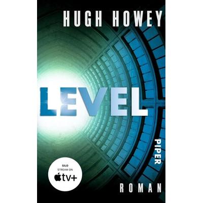 Level, Paperback von Hugh Howey, Piper Taschenbuch