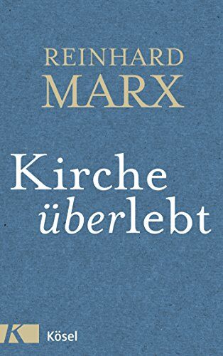 Reinhard Marx - Kirche (über)lebt - Preis vom 09.10.2026 07:28:09 h