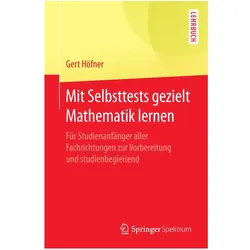 Mit Selbsttests gezielt Mathematik lernen, Schulbücher von Gert Höfner