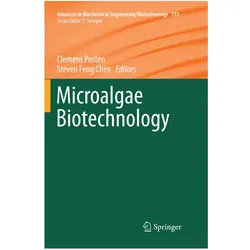 Microalgae Biotechnology, Fachbücher von Clemens Posten, Steven Feng Chen