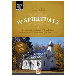 MANN SINGT (for men only) - 10 Spirituals für zweistimmigen Männerchor (TB) und Klavier, Fachbücher von Gwyn Arch