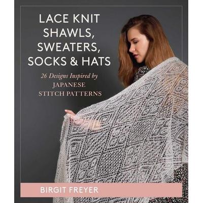 Lace Knit Shawls, Sweaters, Socks & Hats, Gebundene Ausgabe von Birgit Freyer, Stackpole Books, 978-0-8117-7098-9