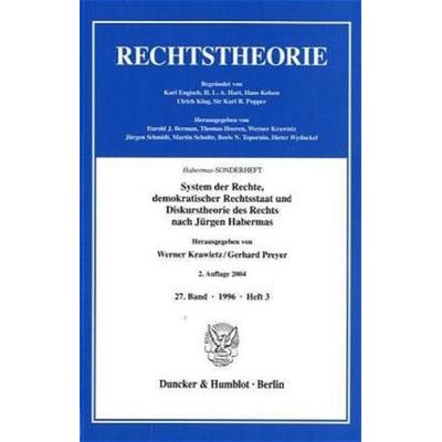 System der Rechte, demokratischer Rechtsstaat und Diskurstheorie des Rechts nach Jürgen Habermas., Taschenbuch von Werner Krawietz,Gerhard Preyer,