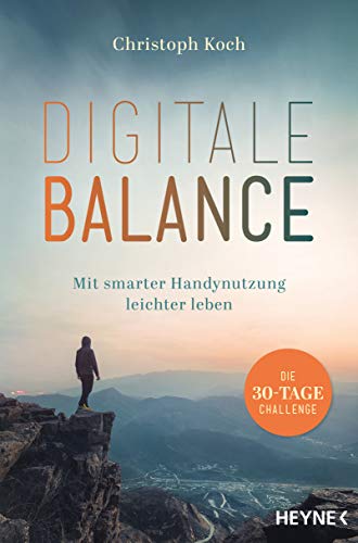 Christoph Koch - Digitale Balance: Mit smarter Handynutzung leichter leben – Die 30-Tage-Challenge - Digital Detox - Preis vom 17.10.2026 19:25:27 h