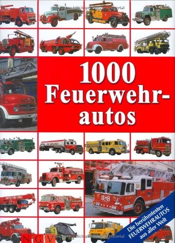 Udo Paulitz - 1000 Feuerwehrautos: Die berühmtesten Feuerwehrautos aus aller Welt - Preis vom 09.10.2026 07:28:09 h