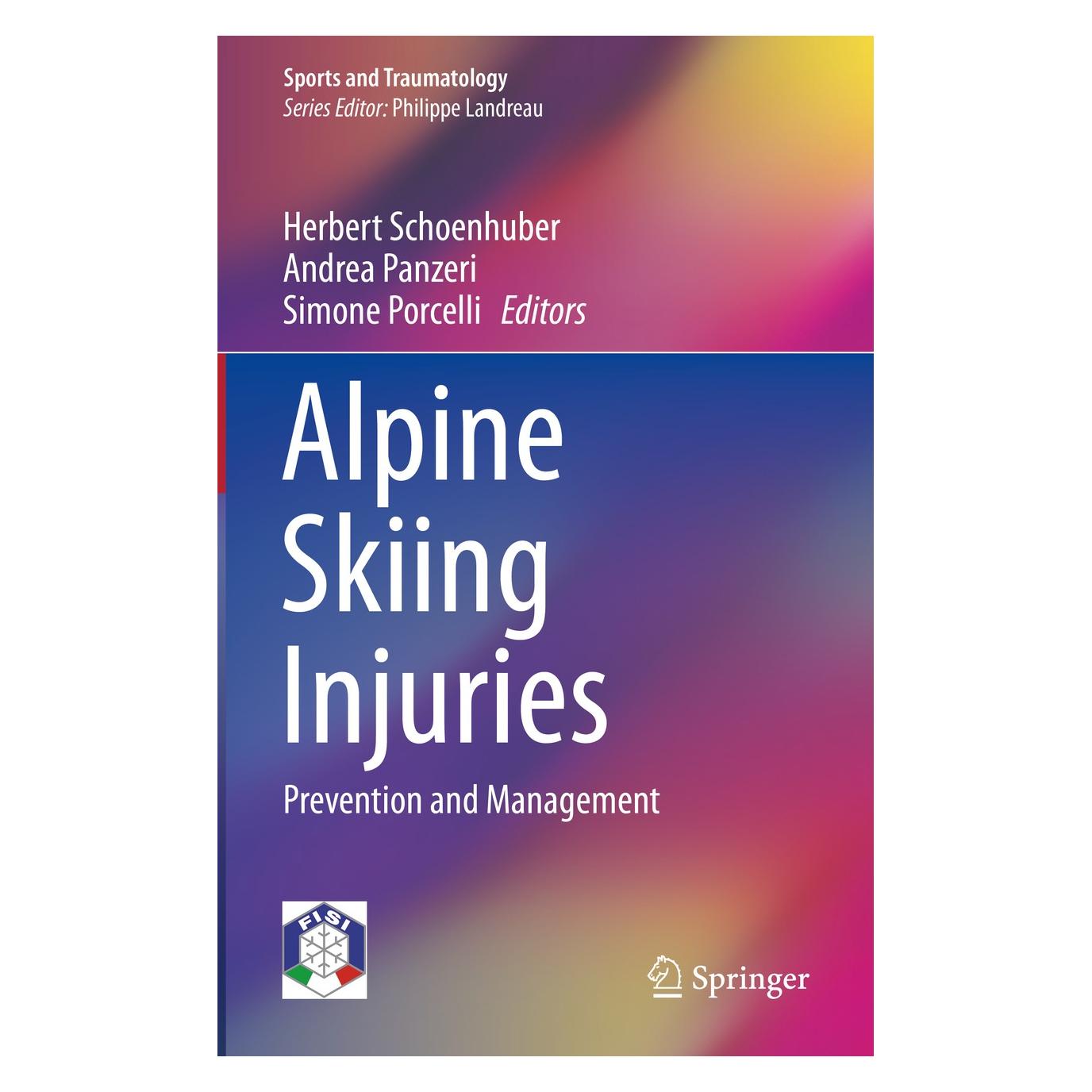 Springer Alpine Skiing Injuries (Englisch, Hardcover, Andrea Panzeri, Herbert Schoenhuber, Simone Porcelli) (9783319613543)