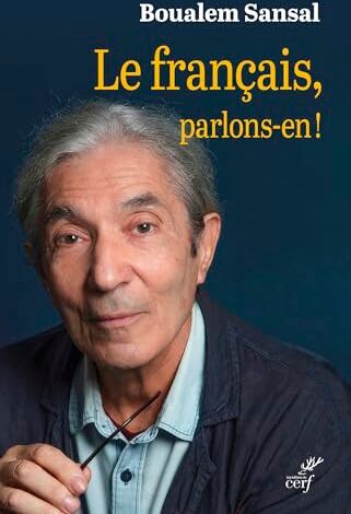 Boualem Sansal - Le français, parlons-en ! - Preis vom 09.10.2026 07:28:09 h