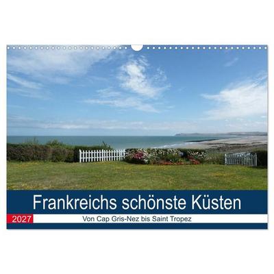 Frankreichs schönste Küsten (Wandkalender 2027 DIN A3 quer), CALVENDO Monatskalender