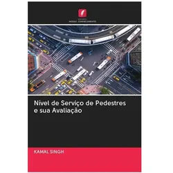 Nível de Serviço de Pedestres e sua Avaliação, Ratgeber von Kamal Singh
