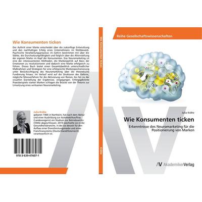 Wie Konsumenten ticken, Taschenbuch von Julia Krähe, AV Akademikerverlag, 978-3-639-47607-1