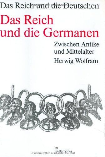 Herwig Wolfram - Die Deutschen und ihre Nation; Das Reich und die Deutschen, 12 Bde., Das Reich und die Germanen - Preis vom 12.10.2026 11:37:12 h
