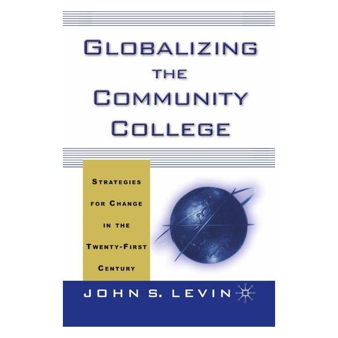 Springer Globalizing the Community College (Englisch, Softcover, J. Levin) (55840039)