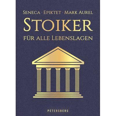 Stoiker für alle Lebenslagen, Gebundene Ausgabe von , Petersberg Verlag, 978-3-7553-0059-5