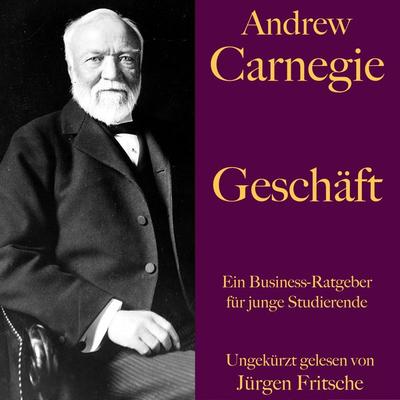 Andrew Carnegie: Geschäft - Andrew Carnegie, Audio, 9783754502884