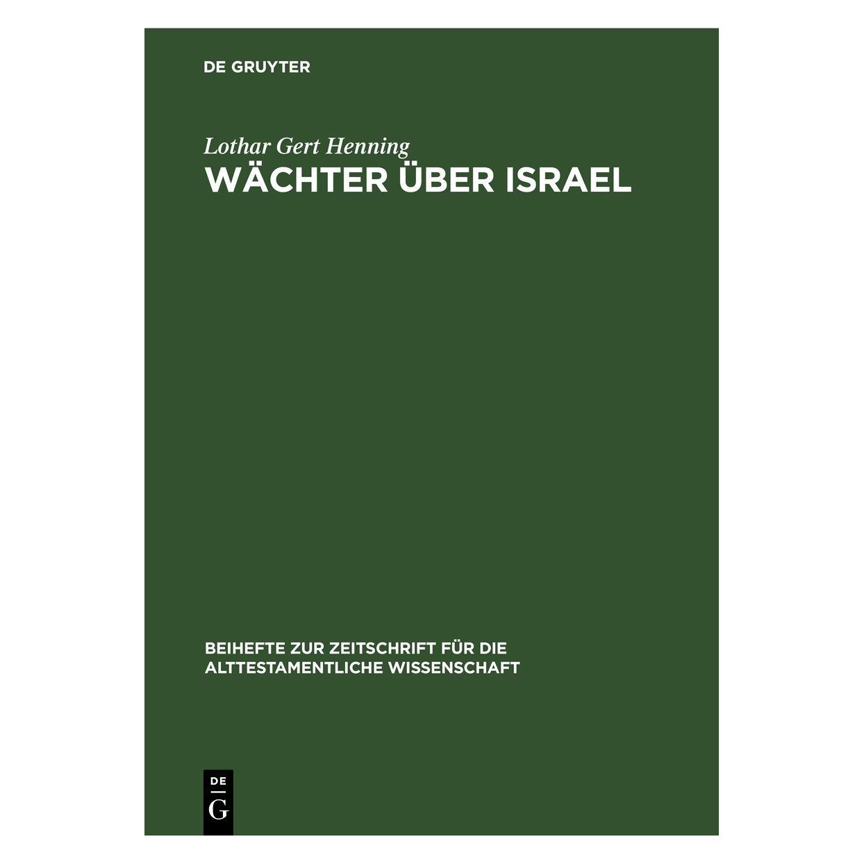 De Gruyter Wächter über Israel (Deutsch, Hardcover, Lothar Gert Henning) (35121083)