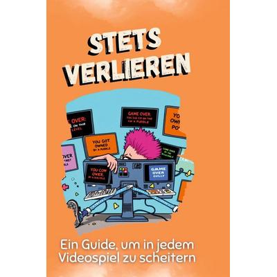 Stets verlieren, Gebundene Ausgabe von Zoe Huber, BoD - Books on Demand, 978-3-7591-5092-9