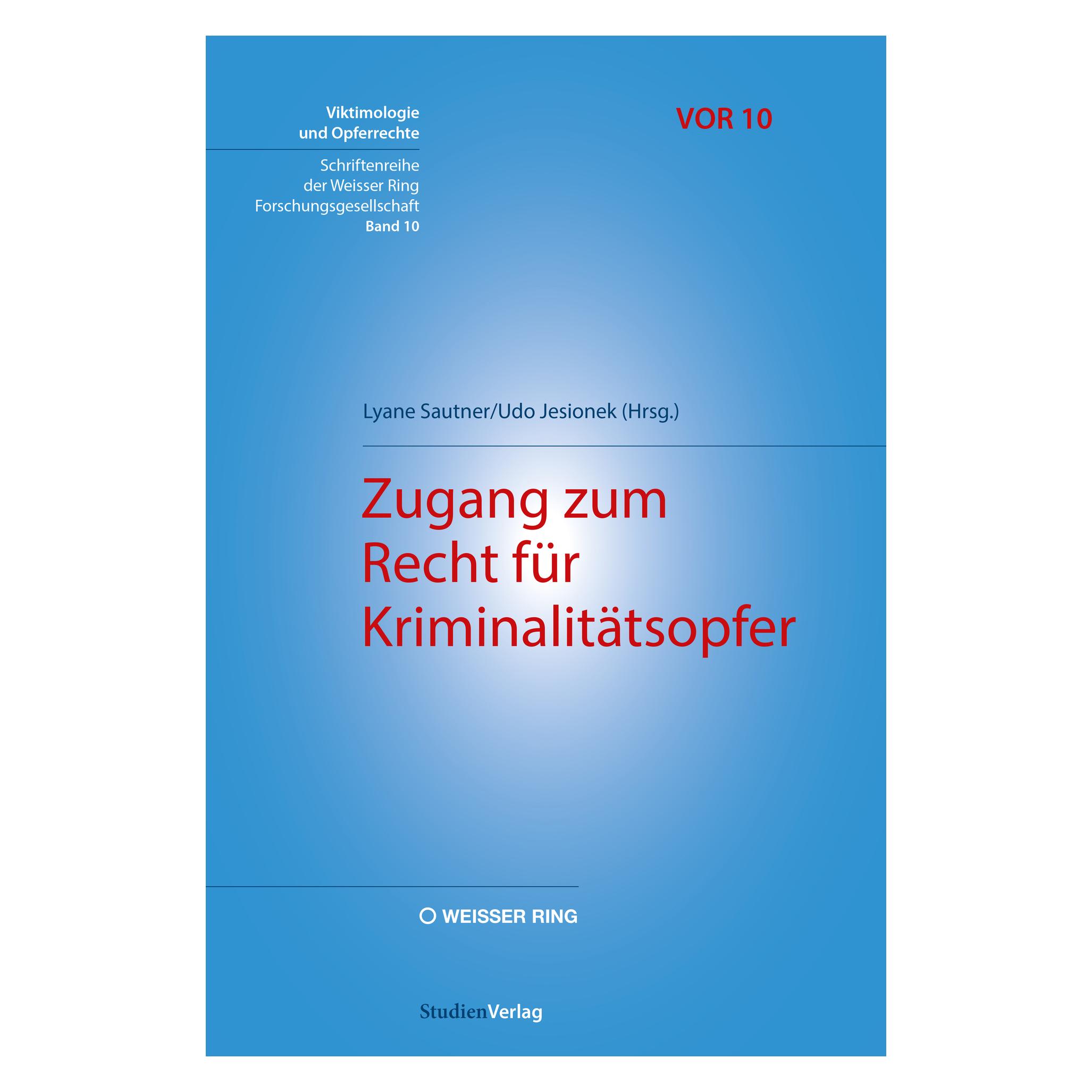 Studienverlag Zugang zum Recht für Kriminalitätsopfer (Deutsch, Softcover, Lyane Sautner, Udo Jesionek) (56203143)