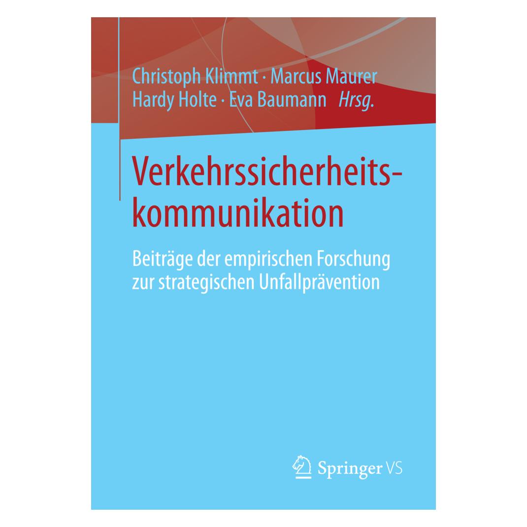 VS Verkehrssicherheitskommunikation (Deutsch, Softcover, Christoph Klimmt, Eva Baumann, Hardy Holte, Marcus Maurer) (7941215)