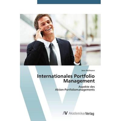 Internationales Portfolio Management, Taschenbuch von Jens Hofmann, AV Akademikerverlag, 978-3-639-40001-4