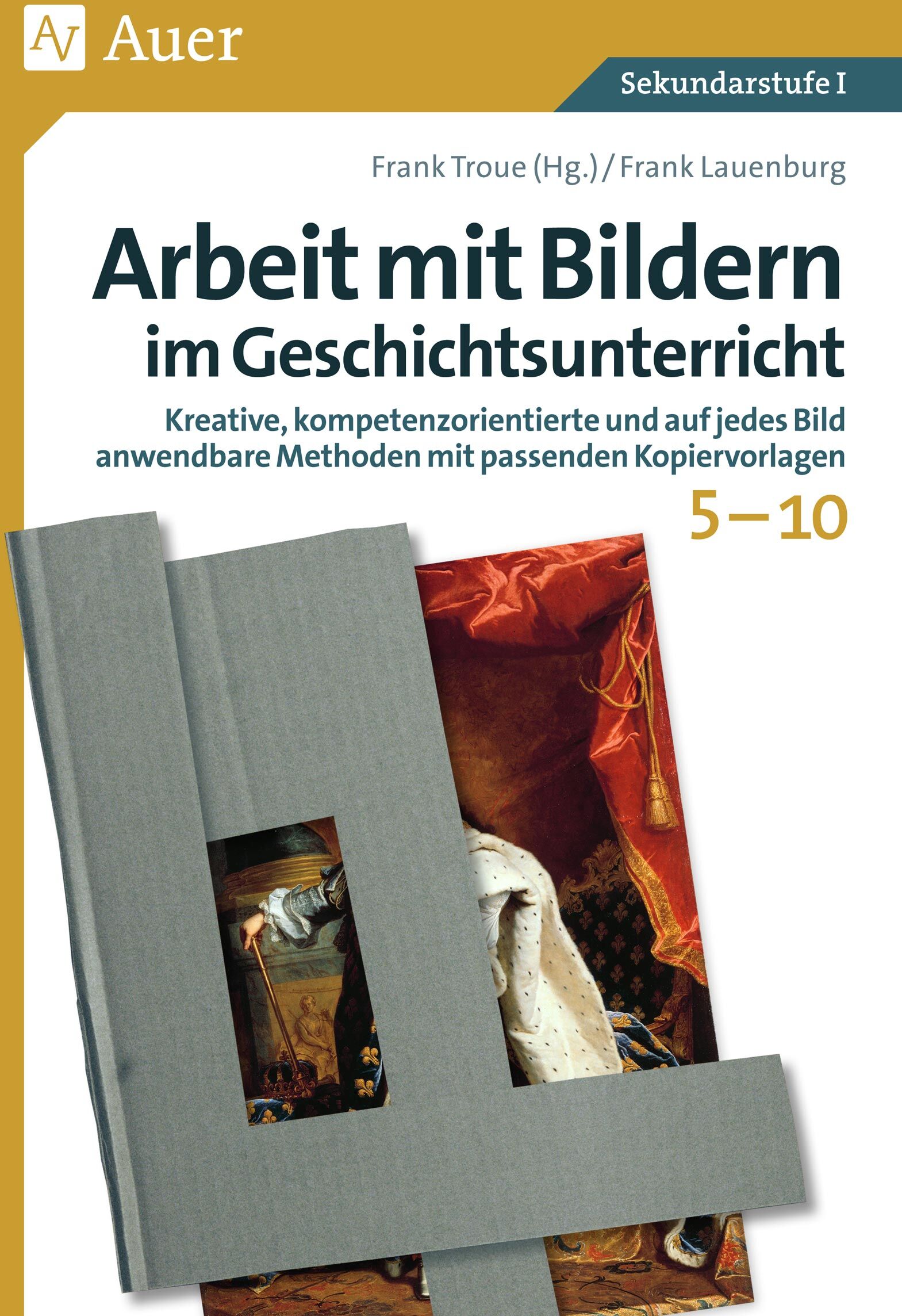 Auer Verlag Arbeit mit Bildern im Geschichtsunterricht 5-10