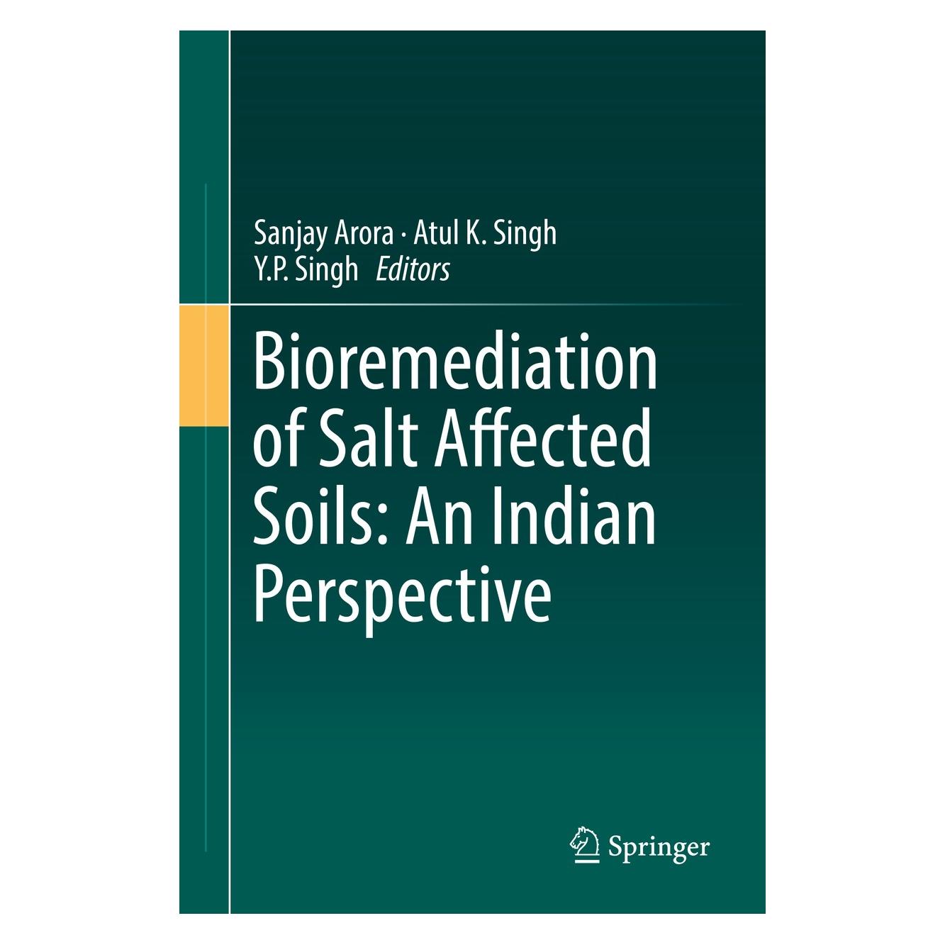 Springer Bioremediation of Salt Affected Soils: (Englisch, Hardcover, Atul K. Singh, Sanjay Arora, Y. P. Singh) (9783319482569)
