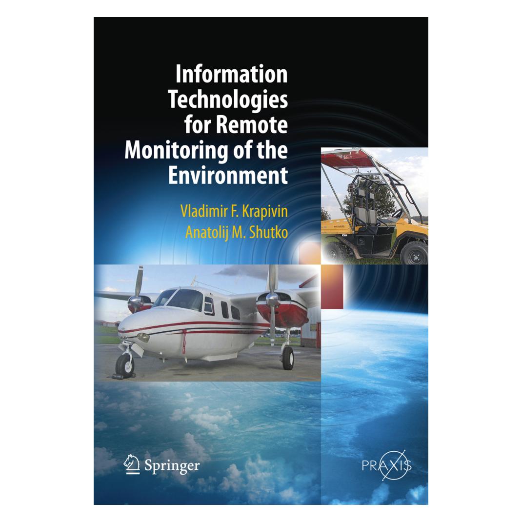 Springer Information Technologies for Remote Monitoring of the Environment (Englisch, Softcover, Anatolij M Shutko, Vladimir Krapivin) (55559536)
