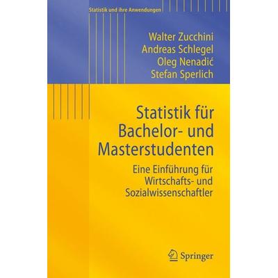 Statistik für Bachelor- und Masterstudenten, Taschenbuch von Walter Zucchini,Andreas Schlegel,Oleg Nenadic,Stefan Sperlich, Springer Berlin,