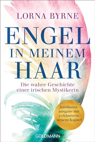 Lorna Byrne - Engel in meinem Haar: Die wahre Geschichte einer irischen Mystikerin - Jubiläumsausgabe mit exklusivem neuem Kapitel - Preis vom 19.10.2026 19:33:35 h