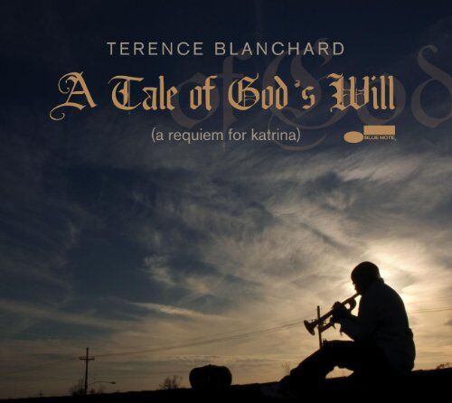 Terence Blanchard - A Tale of God's Will:Requiem for Katrina - Preis vom 11.10.2026 03:10:56 h