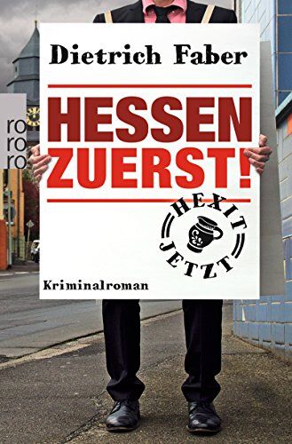 Dietrich Faber - Hessen zuerst! (Bröhmann ermittelt, Band 5) - Preis vom 30.09.2026 09:01:18 h