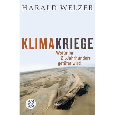 Klimakriege, Taschenbuch von Harald Welzer, Fischer Taschenbuch Verlag