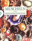 Abbott, R. Tucker - Muscheln und Meeresschnecken - Preis vom 09.10.2026 07:28:09 h