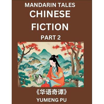 Chinese Fiction (Part 2) - Mandarin Tales, Reading Chinese Short Stories, Learn Mandarin Chinese Language and Culture, Suitable for HSK All Level