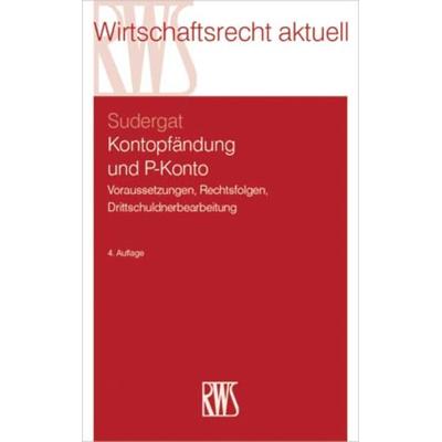Kontopfändung und P-Konto, Taschenbuch von Lutz G. Sudergat, RWS Vlg Kommunikationsforum, 978-3-8145-2365-1