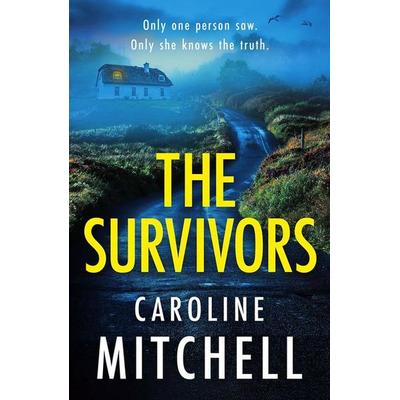 The Survivors, Taschenbuch von Caroline Mitchell, Amazon Publishing